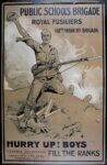 1914 Public Schools Brigade, Royal Fusiliers, 118th Infantry Brigade. Hurry Up Boys. Fill The Ranks