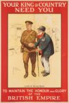 1914 Your King & Country Need You. To Maintain The Honour and Glory of the British Empire