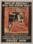 1915 Men of Britain! Will You Stand This. Enlist Now