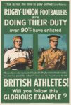 1915 Rugby Union Footballers are Doing Their Duty. British Athletes! Will you follow this Glorious Example