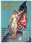 1916 Columbia Calls. Enlist Now For U.S. Army