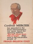 1918 Cardinal Mercier has appealed to the Food Administration for more food for starving millions