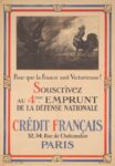 1918 Pour que la France soit victorieuse! Souscrivez au 4ème Emprunt de la Défense Nationale, Crédit Français