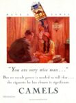 1928 Have A Camel. 'You are very wise man ...'