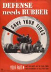 1941 Defense needs Rubber. Save Your Tires