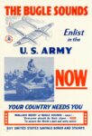 1941 The Bugle Sounds. Enlist in the U.S. Army Now. Your Country Needs You. Buy United States Savings Bonds And Stamps