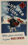 1941 Volunteer For Victory. Offer your services to your Red Cross