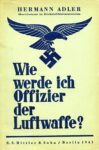 1941 Wie werde ich Offizier der Luftwaffe