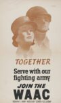1942-43 Together Service with our fighting army. Join The WAAC