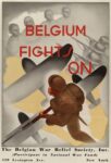1942-44 Belgium Fights On. The Belgian War Relief Society, Inc