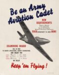 1942 Be an Army Aviation Cadet. Keep 'em Flying!