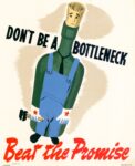 1942 Don't Be A Bottleneck. Beat the Promise