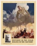 1942 Industry .. The Arsenal Of Democracy. Defense In The Field Begins In The Factory