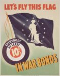 1942 Let's Fly This Flag. Everybody At Least 10% In War Bonds