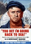 1942 'You Bet I'm Going Back To Sea!' U.S. Merchant Marine. Man The Victory Fleet