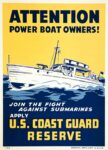 1943 Attention Power Boat Owners! Join The Fight Against Submarines. Apply U.S. Coast Guard Reserve