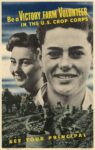 1943 Be a Victory Farm Volunteer In The U.S. Crop Corps