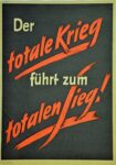 1943 Der totale Krieg führt zum totalen Sieg!