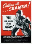 1944 Calling all ... Seamen! Your are needed at sea Now!