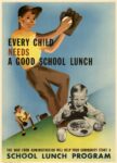 1944 Every Child Needs A Good School Lunch