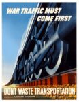 1944 War Traffic Must Come First. Don't Waste Transportation