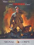 1944 'Where Skill and Courage Count'. Signal Corps. United States Army