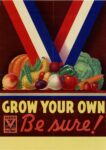 1945 Grow Your Own. Be sure!