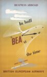 1949 Business Abroad In half the time. BEA Takes You There And Brings You Back. British European Airways