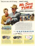 1949 'Sure, we save a lot of money... What's More... We Save Time Going Greyhound!'