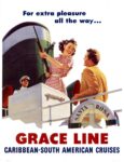 1950 For extra pleasure all the way... Grace Line Caribbean-South America Cruises