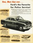 1950 Ford Police Car. Now, More than ever... Ford's the Favorite for Police Service!