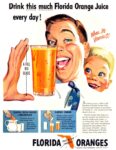 1951 Drink this much Florida Orange Juice every day! Florida Oranges