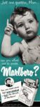 1951 Just one question, Mom ... can you afford not to smoke Marlboro