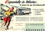 1952 Especially in Winter... it pays to go Greyhound!