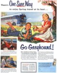1953 There's One Sure Way to enjoy Spring travel at its best... Go Greyhound!