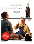 1954 There's this about Coke... It makes a little minute a big rest
