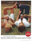 1956 In all this big wide thirsty world... there's nothing like that great taste of Coke! Coca-Cola