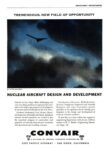 1956 Tremendous, New Field Of Opportunity, Nuclear Aircraft Design And Development. Convair (2)