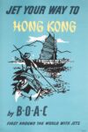 1957 Jet Your Way To Hong Kong By BOAC