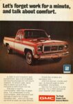 1974 GMC Sierra Grande Wide-Side Pickup. Let's forget work for a minute, and talk about comfort