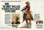 1976 A continuing series of Black experience on the Western frontier. How '80 John' Wallace Turned Trail Dust To Pay Dirt. Marlboro