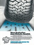 1981 Wenn Breitreifen, dann Michelin-Qualität. Michelin XZX 70