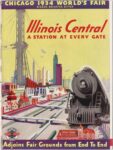1934 Chicago World's Fair. Illinois Central. A Station At Every Gate