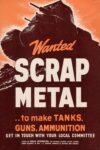 1940-41 Wanted Scrap Metal .. to make Tanks, Guns, Ammunition