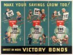 1940-45 Make Your Savings Grow Too! Invest In More Victory Bonds