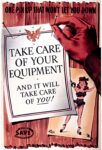 1941-45 One Pin Up That Won't Let You Down. Take Care Of Your Equipment