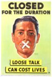1942 Closed For The Duration. Loose Talk Can Cost Lives