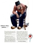 1942 Patience, Pieter, patience... Texaco