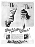 1942 You Must Do THis To End This. Buy Victory Bonds! Northern Electric