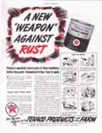 1943 A New 'Weapon' Against Rust. Texaco
